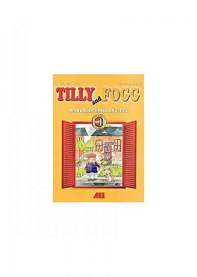 Tilly and fogg. Manual de limba engleză pentru clasele I-II