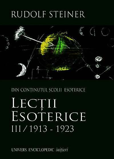 Lecții esoterice (Vol. 3) 1913 - 1923