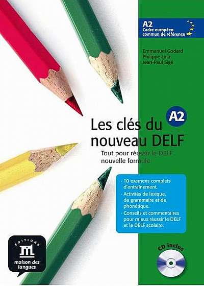 Les clés du nouveau DELF : Livre de l'élève + CD (A2)