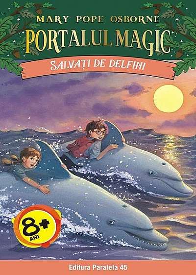 Salvați de delfini. Portalul magic nr. 9 (Ediția a II-a)