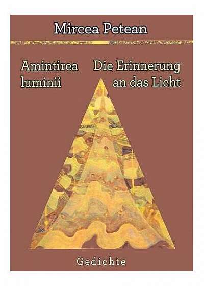 Amintirea luminii / Die Erinnerung an das Licht