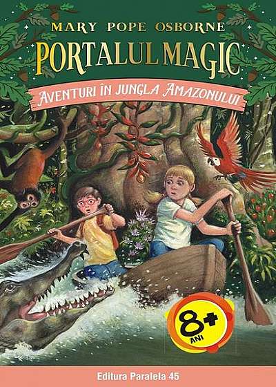Aventuri în Jungla Amazonului. Portalul magic nr. 6 (Ediția a II-a)
