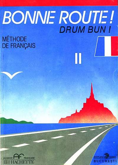 Bonne route! Limba franceză (Vol.2)