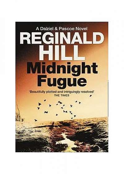 Midnight Fugue. A Dalziel and Pascoe Novel