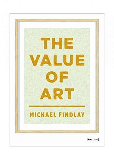 The Value of Art: Money, Power, Beauty