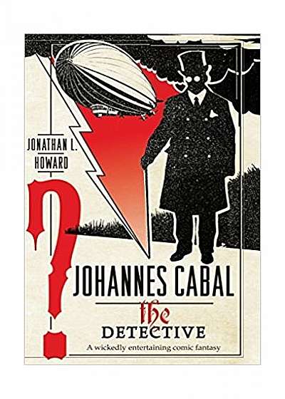 Johannes Cabal the Detective (vol. 2)