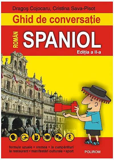Ghid de conversaţie român-spaniol (Ediţia 2008)