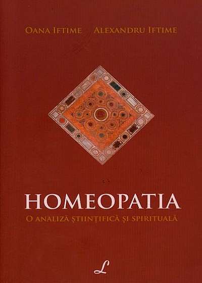 Homeopatia. O analiză ştiinţifică şi spirituală