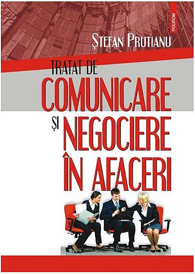 Tratat de comunicare şi negociere în afaceri