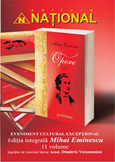 Ediţie integrală Mihai Eminescu (11 volume)