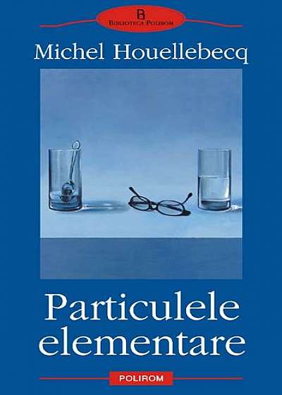 Particulele elementare (Ediţia 2006)