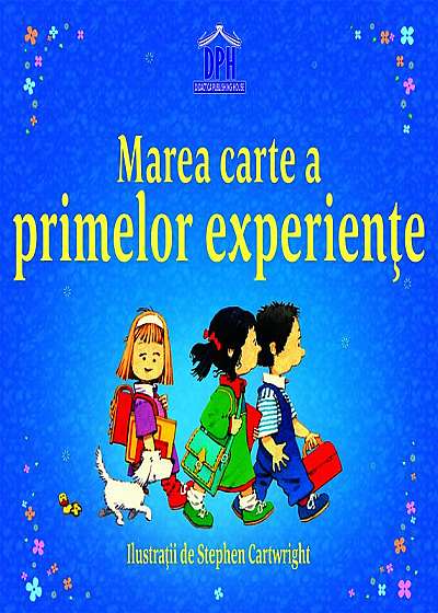 Marea carte a primelor experiențe