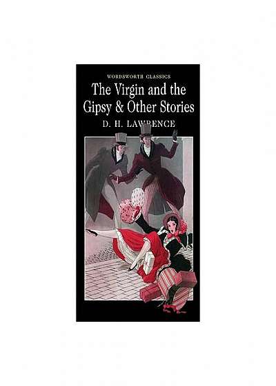 The Virgin and The Gipsy & Other Stories