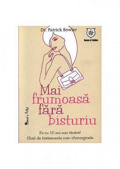 Coperta cărții Mai frumoasă fără bisturiu