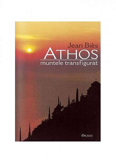 Athos. Muntele transfigurat