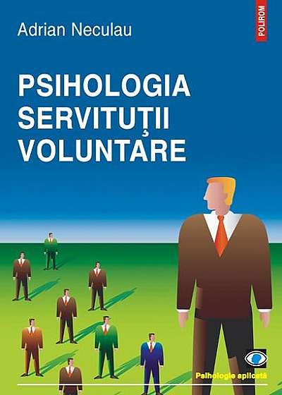 Psihologia servituţii voluntare