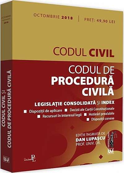 Codul civil și Codul de procedură civilă (octombrie 2018)