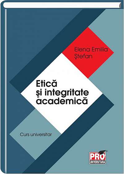 Etică și integritate academică