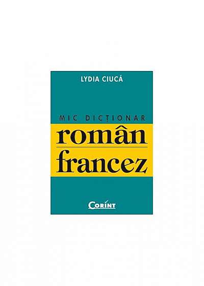 Mic dicţionar român-francez