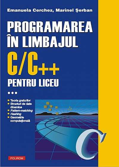 Programarea în limbajul C/C++ pentru liceu (Vol. III)