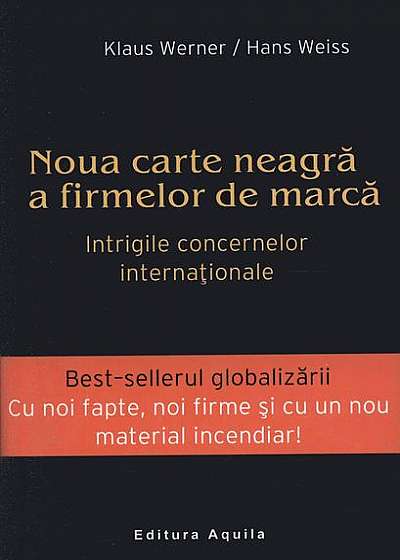 Noua carte neagră a firmelor de marcă. Intrigile concernelor internaționale
