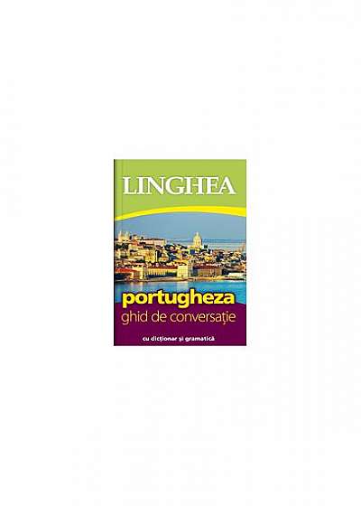 Portugheză. Ghid de conversaţie (ed. 2020)