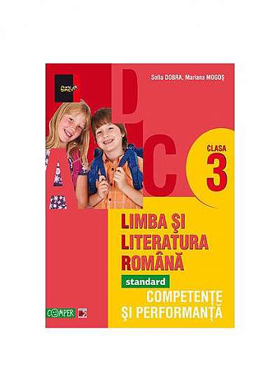 Limba şi literatura română, competenţe şi performanţă, clasa a III-a. Culegerile Comper