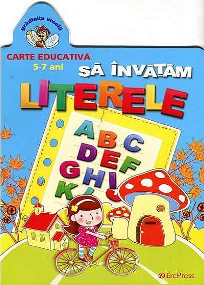 Coperta cărții Să învățăm literele. Grădinița veselă.