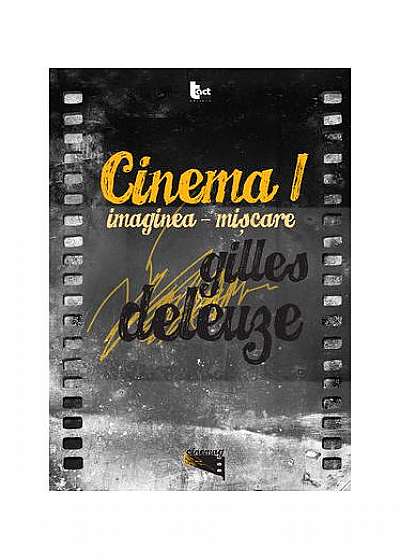 Cinema I: Imaginea-mişcare