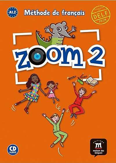 Zoom 2 – Livre de l’élève + CD