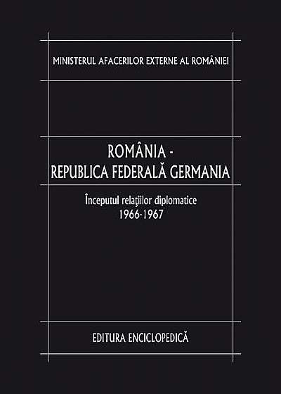România – Republica Federală Germania I. Începutul relaţiilor diplomatice (1966-1967)