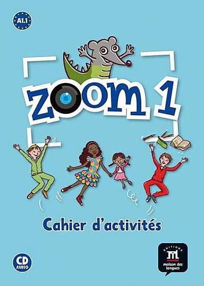 Zoom 1 - Cahier d'exercices FLE + CD