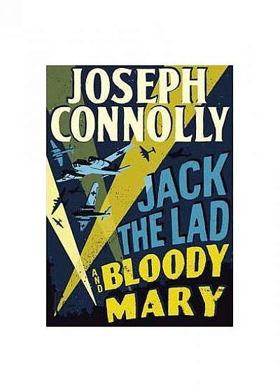 Jack the Lad and Bloody Mary