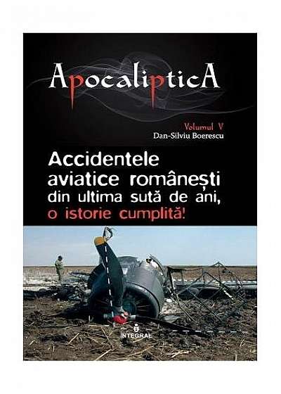 Accidentele aviatice românești din ultima sută de ani, o istorie cumplită. Apocaliptica