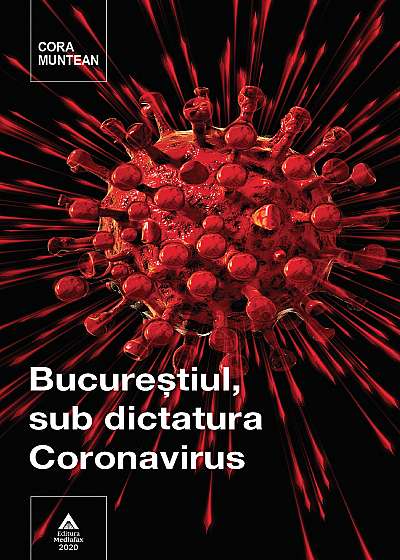 Bucurestiul, sub dictatura Coronavirus