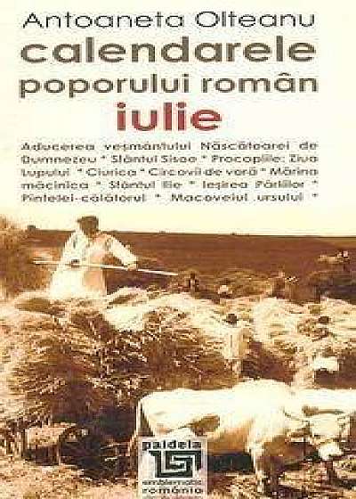 Calendarele poporului roman. Iulie (L3)