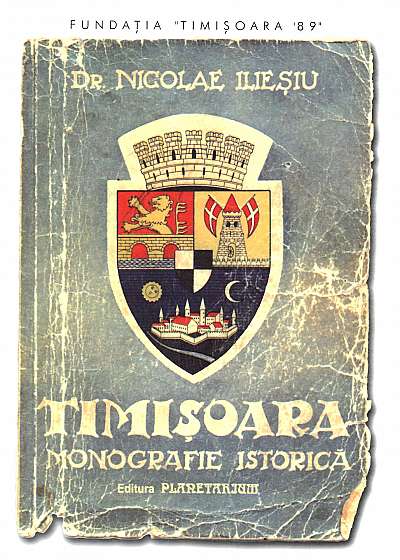 Timisoara - Monografie istorica (Lb. Romana)