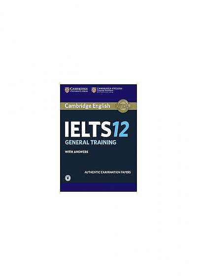 Cambridge IELTS 12 General Training Student's Book with Answers with Audio