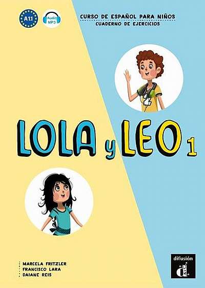 Lola y Leo 1: Cuaderno de ejercicios + audio MP3