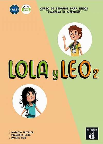 Lola y Leo 2: Cuaderno de ejercicios + audio MP3