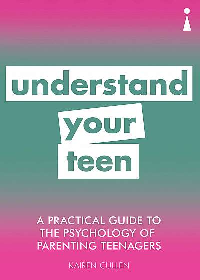 Understand Your Teen