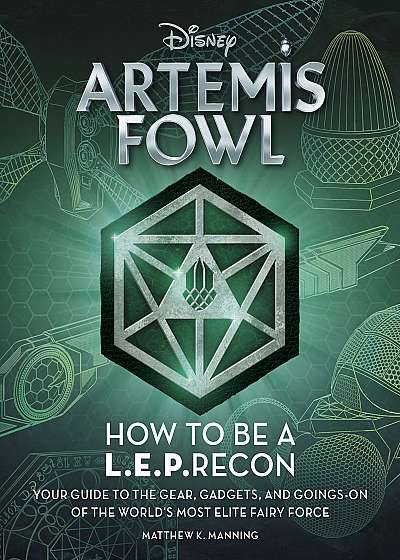 Artemis Fowl: How to Be a L.E.P.Recon
