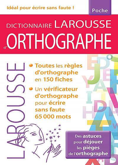 Dictionnaire Larousse D'orthographe