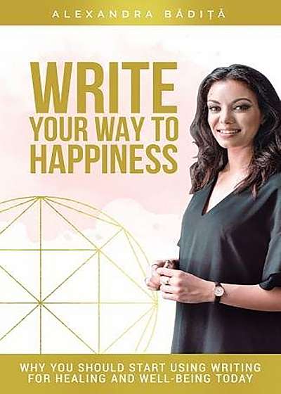 Write Your Way To Happiness