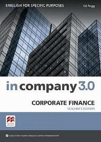 In Company 3.0 ESP. Corporate Finance Teacher's Edition