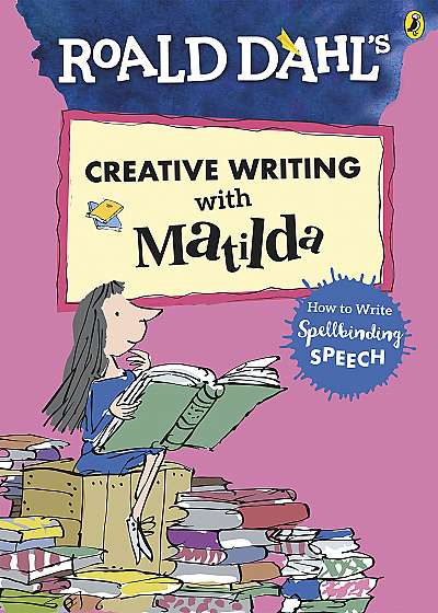 Roald Dahl's Creative Writing with Matilda