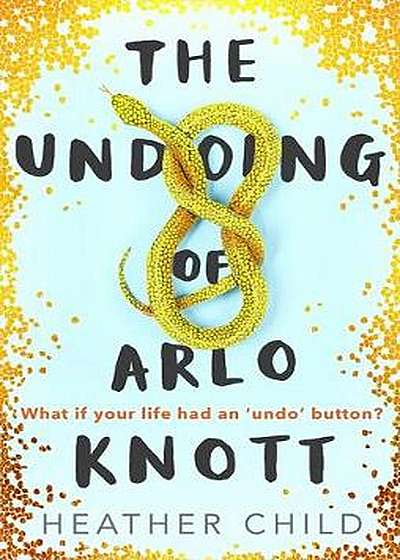 Coperta cărții Undoing of Arlo Knott