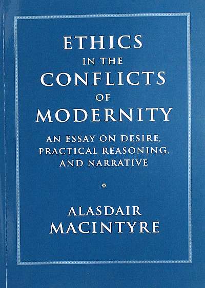 Ethics in the conflicts of modernity