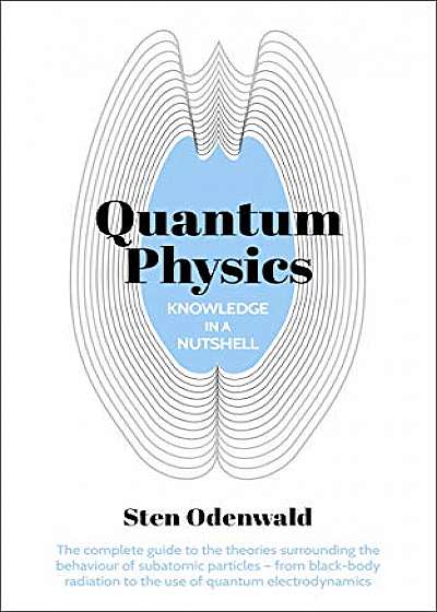 Knowledge in a Nutshell: Quantum Physics