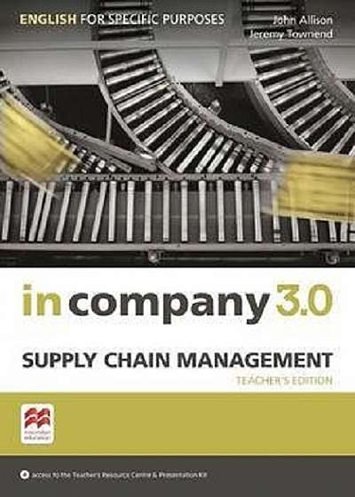 In Company 3.0 ESP. Supply Chain Management Teacher's Edition